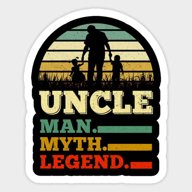 Uncle Man Myth Legend Father's Day Gifts Sticker by nicolinaberenice16954